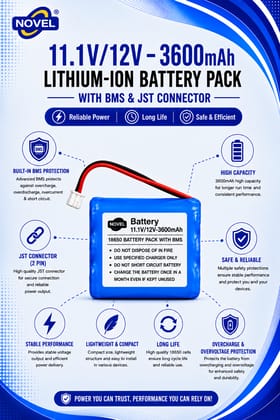 NOVEL 11.1V - 12V 18650 BMS LITHIUM ION BATTERY PACK WITH JST PIN- 3600mAh