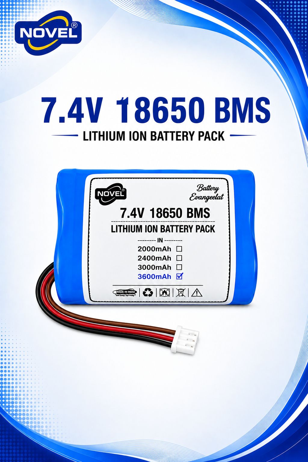 NOVEL 7.4V 18650 BMS LITHIUM ION DUAL BATTERY PACK WITH JST 3PIN- 3600mAh